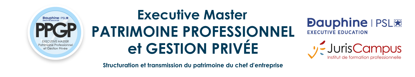 Executive Master Patrimoine Professionnel et Gestion privée